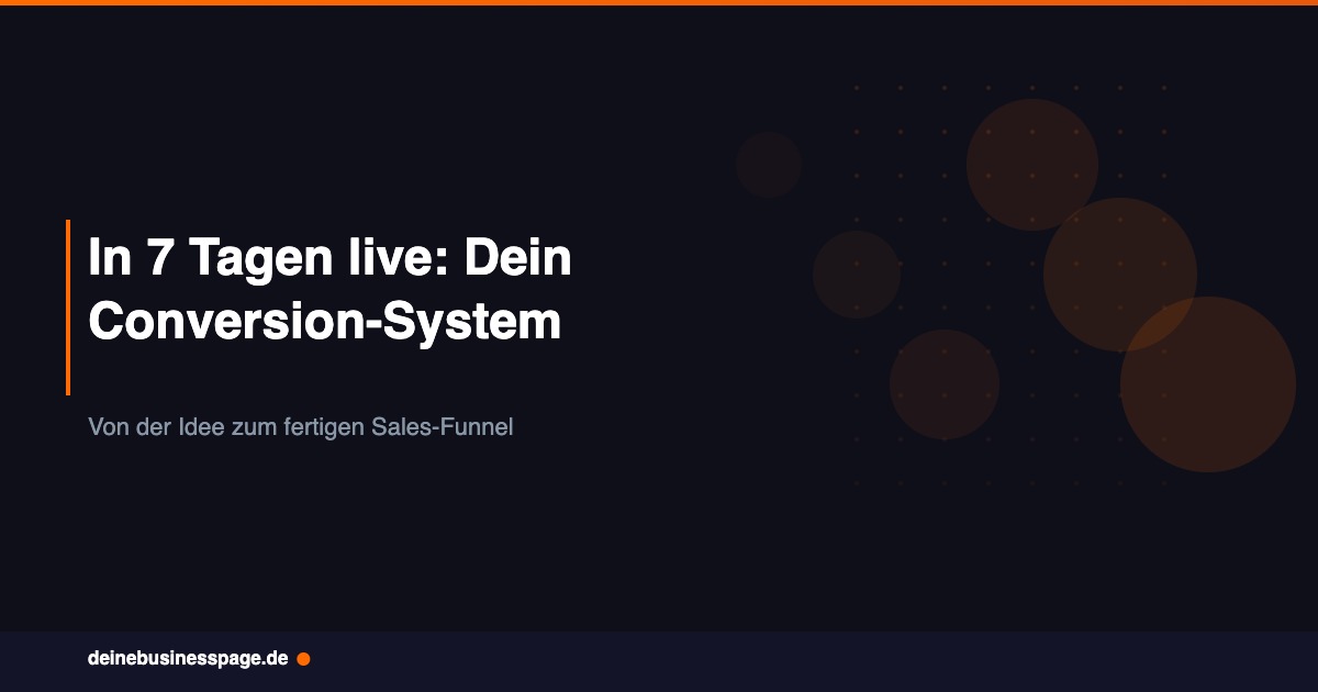 Conversion-System in 7 Tagen